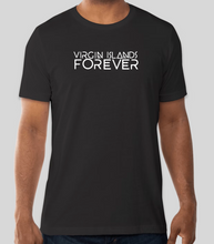 Load image into Gallery viewer, Virgin Islands Forever T-Shirt