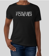 Load image into Gallery viewer, Virgin Islands Forever T-Shirt (Women&#39;s)