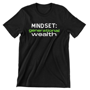Mindset: Generational Wealth Tee